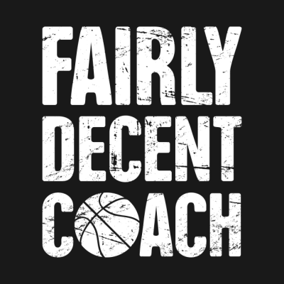 Fairly Decent Basketball Coach Mug Official Coach Gifts Merch