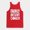 Fairly Decent Basketball Coach Tank Top Official Coach Gifts Merch