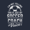 Im Not Yelling This Is Just My Soccer Coach Voice Tank Top Official Coach Gifts Merch