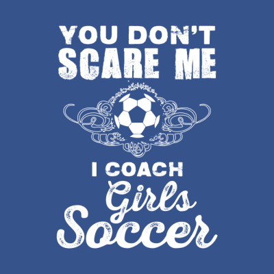 Cute You Dont Scare Me I Coach Girls Soccer Tank Top Official Coach Gifts Merch