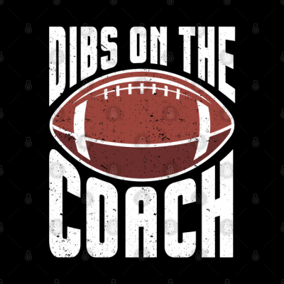 Dibs On The Football Coach Dibs On The Coach Throw Pillow Official Coach Gifts Merch