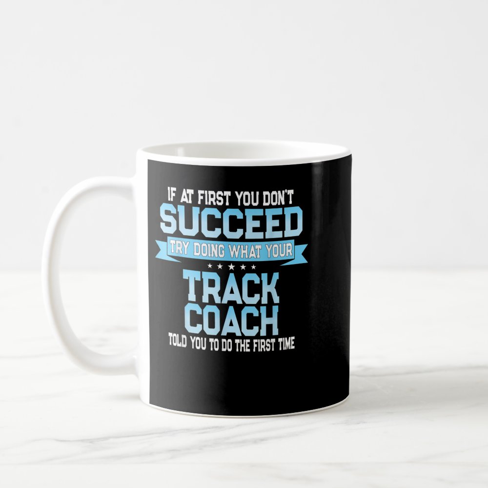fun track and field coach gift funny track sayin coffee mug - Coach Gifts