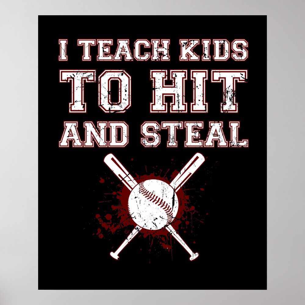 i teach kids to hit and steal baseball coach poster r08e5ac7588a34dc3ba8fe2ca14c21611 wvy 8byvr 1000 - Coach Gifts