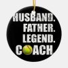mens vintage husband father legend softball coach ceramic ornament r489deef4e042435e8943f0ed7217dd73 x7s2y 8byvr 1000 - Coach Gifts