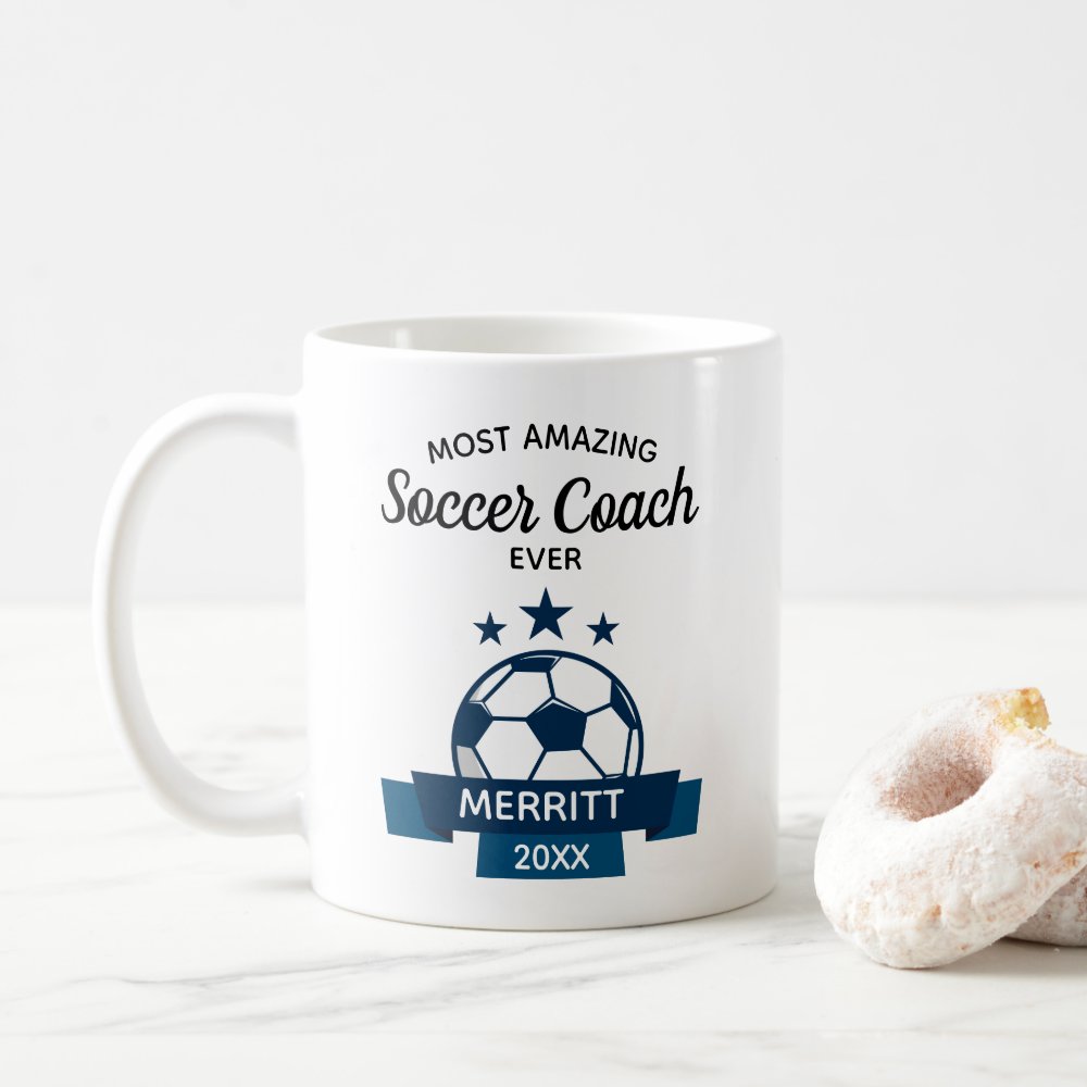 most amazing soccer coach ever thank you coffee mug r1ebbaa9e7eca4f2b91183776af926974 kz9a2 1000 - Coach Gifts
