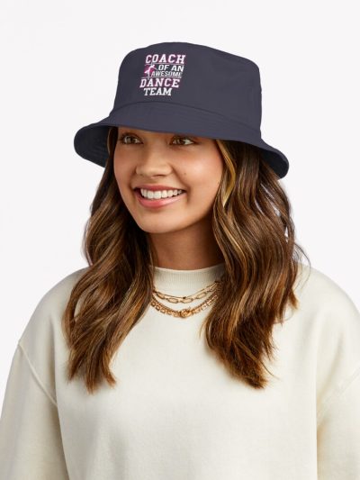 Coach Of An Awesome Dance Team Dance Coach Men Women Bucket Hat Official Coach Gifts Merch