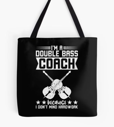 I'M A Double Bass Coach Tote Bag Official Coach Gifts Merch