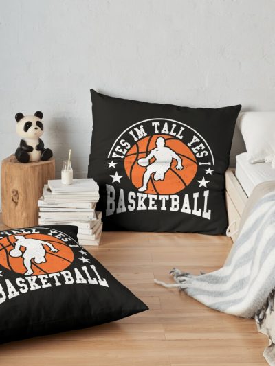 Yes I'M Tall Yes I Play Basketball ,Cool Basketball Player,Basketball Coach,Basketball Player,Mens Basketball,Basketball Lover Throw Pillow Official Coach Gifts Merch