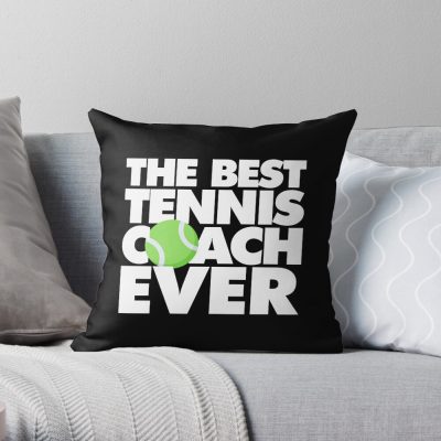 The Best Tennis Coach Ever Funny Throw Pillow Official Coach Gifts Merch