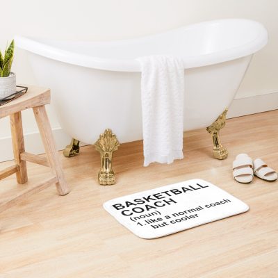 Basketball Coach Definition - Like A Normal Coach But Cooler Bath Mat Official Coach Gifts Merch