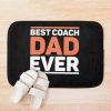 Best Coach Dad Ever Bath Mat Official Coach Gifts Merch